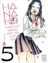 Hanako - Thiếu nữ mang mặt nạ kịch Noh : Truyện tranh / Ryo Oda ; Độc giả dịch . T.5