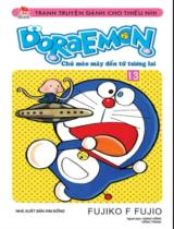 Doraemon : Chú mèo máy đến từ tương lai / Fujiko F.Fujio ;  Dịch: Giang Hồng, Hồng trang . T.13