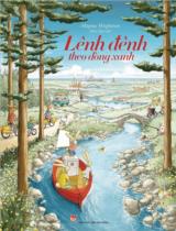 Lênh đênh theo dòng xanh / Magnus Weightman ; Kim Ngọc dịch