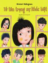 Tớ tôn trọng sự khác biệt / Hironori Nakagawa ; Nguyễn Quốc Vương dịch