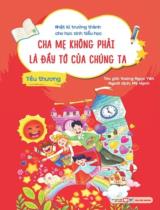 Cha mẹ không phải là đầy tớ của chúng ta - Yêu thương / Vương Ngọc Yến ; Mỹ Hạnh dịch