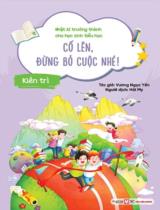 Cố lên, đừng bỏ cuộc nhé! - Kiên trì / Vương Ngọc Yến ; Hải My dịch