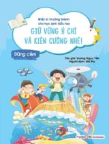 Giữ vững ý chí và kiên cường nhé! - Dũng cảm / Vương Ngọc Yến ; Hải My dịch