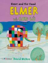 Elmer và cơn lũ = Elmer and the flood : Truyện tranh : Song ngữ Anh - Việt / David Mckee ; Vi Hạ dịch