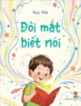 Đôi mắt biết nói / Huy Hải