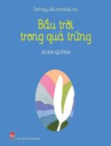 Bầu trời trong quả trứng / Xuân Quỳnh ; Minh họa: Nguyễn Quang Toàn