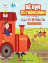 Bé rèn trí thông minh qua hoạt động quan sát và tìm kiếm - Phương tiện giao thông / Alina Ruban; Bình Nhi dịch