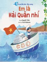 Em là Hải Quân nhí / Nguyễn Thắm; Minh họa: Funti Kidbooks