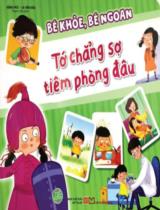 Tớ chẳng sợ tiêm phòng đâu / Đặng Húc, La Vân Đào; Thanh Vân dịch