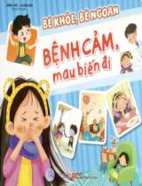Bệnh cảm, mau biến đi / Đặng Húc, La Vân Đào; Thanh Vân dịch