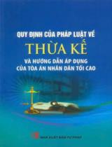 Quy định của pháp luật về thừa kế và hướng dẫn áp dụng của toàn án nhân dân tối cao / Biên soạn: Tạ Đình Tuyên