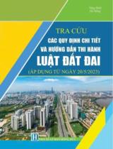 Tra cứu các quy định chi tiết và hướng dẫn thi hành Luật Đất đai : Áp dụng từ ngày 20/5/2023 / Hệ thống: Tăng Bình