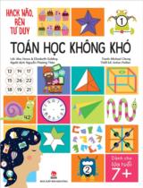 Toán học không khó / Lời: Alex Howe, Elizabeth Golding ; Tranh: Michael Chung ; Nguyễn Phương Thảo dịch