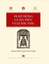 Hoạt động cung tiến và lệ bầu hậu / Nguyễn Văn Nguyên