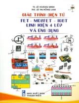Giáo trình Điện tử FET, MosFET, IGBT, linh kiện 4 lớp và ứng dụng / Lê Hoàng Minh, Lê Thị Hồng Lam