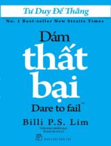 Dám thất bại = Dare to fail / Billi P. S. Lim ; Trần Hạo Nhiên dịch