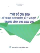 Một số quy định về thi đua, khen thưởng, xử lý vi phạm trong lĩnh vực giáo dục / Hệ thống: Thanh Giang