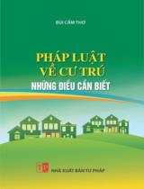 Pháp luật về cư trú - Những điều cần biết / Bùi Cẩm Thơ