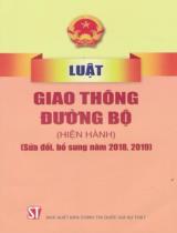 Luật Giao thông đường bộ (hiện hành) : Sửa đổi, bổ sung năm 2018, 2019, 2023