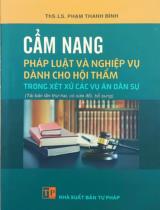 Cẩm nang pháp luật và nghiệp vụ dành cho hội thẩm trong xét xử các vụ án dân sự / Phạm Thanh Bình