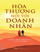 Hòa thượng nói với doanh nhân / Diệu Hoa ; Lê Tiến Thành dịch