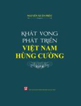 Khát vọng phát triển Việt Nam hùng cường / Nguyễn Xuân Phúc . T.2