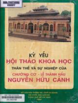 Kỷ yếu Hội thảo khoa học thân thế và sự nghiệp của Chưởng cơ - Lễ Thành Hầu Nguyễn Hữu Cảnh / Trần Bạch Đằng, Sơn Nam, Nguyễn Cương,.