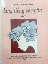 Lắng tiếng ve ngân : Thơ / Hoàng Liên Phương