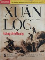 Xuân lộc : Tiểu thuyết / Hoàng Đình Quang