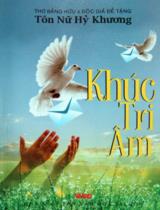 Khúc tri âm : Thơ bằng hữu & độc giả đề tặng / Tôn Nữ Hỷ Khương