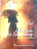 Áo em mùa lụa mỏng : Thơ / Bùi Đức Ánh