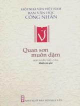 Quan sơn muôn dặm : Hợp tuyển thơ - văn / Đỗ Bảo Châu, Phạm Ngọc Chiểu, Đinh Đức Cường,....