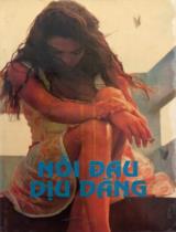 Nỗi đau dịu dàng : Tập truyện / Hoài Dương Thu Anh, Trịnh Bửu Hoài, Phù Sa Lộc,...