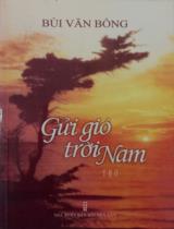 Gửi gió trời Nam : Thơ / Bùi Văn Bồng