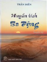 Huyền tích Ba Động : Truyện ký / Trần Điền
