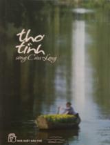 Thơ tình sông Cửu Long / Tuyển chọn: Đoàn Thạch Biền, Lê Minh Quốc, Nguyễn Đông Thức