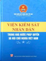 Viện kiểm sát Nhân dân trong Nhà nước pháp quyền xã hội chủ nghĩa Việt Nam / Lê Minh Trí (Ch.b.), Hoàng Thị Quỳnh Chi, Nguyễn Xuân Hưởng,