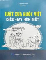 Luật xưa nước Việt điều hay nên biết / Lê Thái Dũng