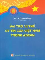 Vai trò, vị thế, uy tín của Việt Nam trong ASEAN / B.s.: Lê Quang Mạnh (ch.b.), Trịnh Thị Hoa, Trần Thị Thảo,...