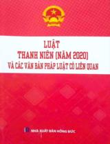 Luật Thanh niên (năm 2020) và các văn bản pháp luật có liên quan