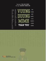 Vương Dương Minh toàn thư - Tri hành hợp nhất: chủ nghĩa hành động / Túc Dịch Minh b.s. ; Nguyễn Thanh Hải dịch