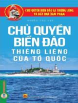 Chủ quyền biển đảo thiêng liêng của Tổ quốc / Nguyên Minh, Văn Kình, Minh Lân,... ; Trần Hoàng Tiến b.s