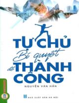 Tự chủ - Bí quyết để thành công / Nguyễn Văn Hấn