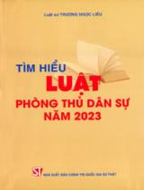 Tìm hiểu Luật Phòng thủ dân sự năm 2023 / Trương Ngọc Liêu