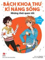 Bách khoa thư kĩ năng sống - Những thói quen tốt : Dành cho bạn trai / Peng Fan b.s. ; Thanh Uyên dịch