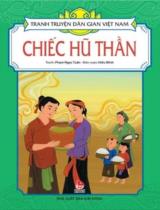 Chiếc hũ thần / Tranh: Phạm Ngọc Tuấn ; Hiếu Minh b.s.