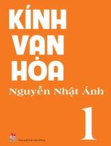 Kính vạn hoa / Nguyễn Nhật Ánh ; Minh họa: Nhóm cỏ 4 lá . T.1
