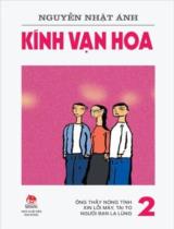 Kính vạn hoa / Nguyễn Nhật Ánh ; Minh họa: Đỗ Hoàng Tường . T.2 , Ông thầy nóng tính. Xin lỗi mày, tai to. Người bạn lạ lùng