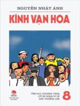 Kính vạn hoa / Nguyễn Nhật Ánh ; Minh họa: Đỗ Hoàng Tường . T.8 , Tấm huy chương vàng. Cỗ xe ngựa kỳ bí. Giải thưởng lớn