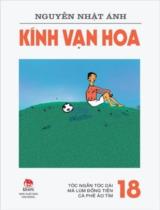Kính vạn hoa / Nguyễn Nhật Ánh ; Minh họa: Đỗ Hoàng Tường . T.18 , Tóc ngắn tóc dài. Má lúm đồng tiền. Cà phê áo tím